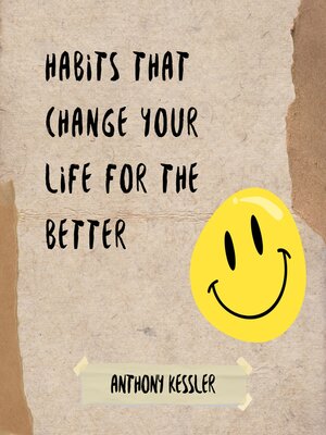 cover image of Habits That Change Your Life for the Better